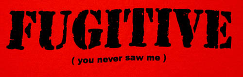 fugitive