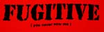 fugitive